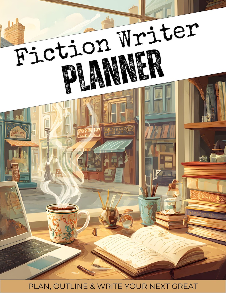 May include: An illustration of a desk with a laptop, open book, and a mug of coffee. The text "Fiction Writer PLANNER" is at the top. The bottom text reads "PLAN, OUTLINE & WRITE YOUR NEXT GREAT". A stack of books is on the right.