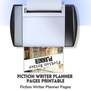 May include: A printer is shown printing a "Fiction Writer Planner" page. The page features an illustration of a street scene and the words "Fiction Writer Planner" in a banner. Below the banner, the text "Fiction Writer Planner Pages Printable" is displayed.