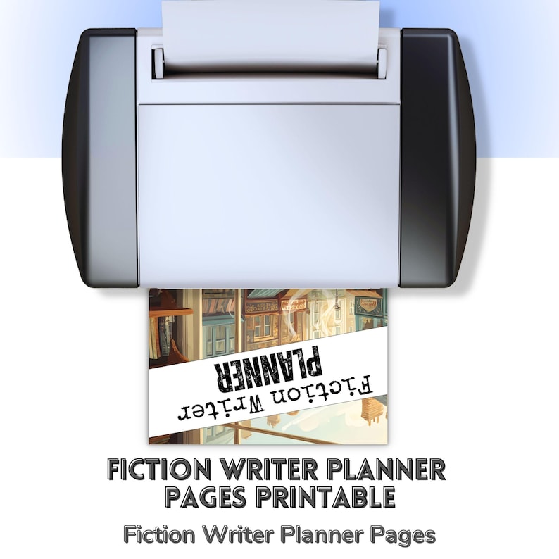 May include: A printer is shown printing a "Fiction Writer Planner" page. The page features an illustration of a street scene and the words "Fiction Writer Planner" in a banner. Below the banner, the text "Fiction Writer Planner Pages Printable" is displayed.