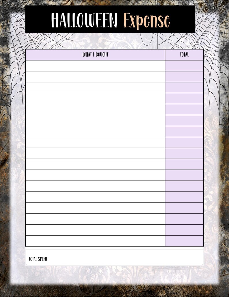 May include: A Halloween expense tracker with a decorative spiderweb and floral background. The top banner reads "HALLOWEEN Expense" in black and orange. The tracker has sections for "WHAT I BOUGHT" and "TOTAL" with lined spaces for entries.
