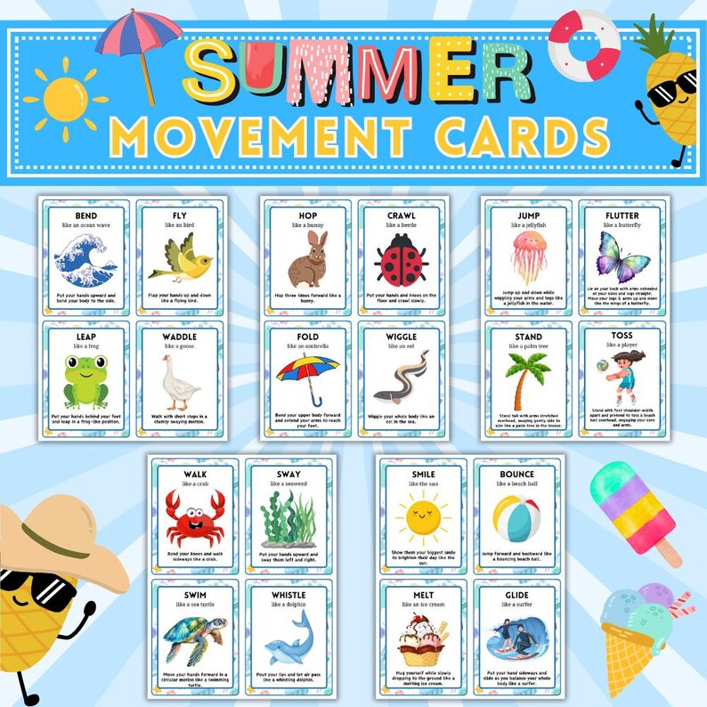 May include: Colorful "Summer Movement Cards" with illustrations of various actions like bending, flying, and hopping. The cards feature images of a wave, bird, bunny, ladybug, jellyfish, and butterfly, among others. The cards are designed with a summer theme.