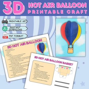 May include: A printable 3D hot air balloon craft set. The image features a completed balloon in red, yellow, and blue, along with instructions and a basket template. The set includes a printable template, scissors, and glue.