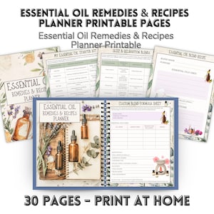 Könnte beinhalten: Ein Planer mit druckbaren Seiten für ätherische Ölmittel und -rezepte. Der offene Planer zeigt ein individuelles Mischungsformular, mit anderen Seiten für Schlaf- und Entspannungsmischungen und ätherische Ölrezepturen. Der Text lautet "30 pages - print at home."