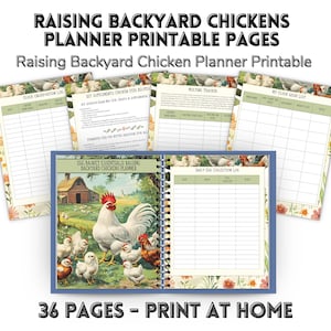 May include: A printable planner for raising backyard chickens. The cover features a rooster with chicks, and the pages include logs for flock observation, feed recipes, and egg collection. The text reads "Raising Backyard Chickens Planner Printable Pages" and "36 Pages - Print at Home."