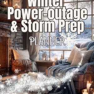 May include: An interior scene with a fireplace, armchair, and a window with a snowy view. The text "Winter Power-outage & Storm Prep Planner" is visible. The image features decorative snowflakes and candles, creating a winter theme.