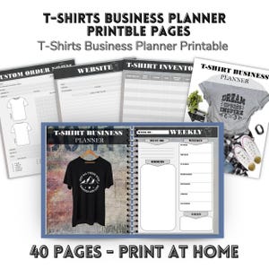 May include: A T-shirts business planner with printable pages. The planner includes pages for custom orders, website management, and inventory tracking. A black t-shirt with the text "Not all those who wander are lost" is displayed. The planner has 40 pages.