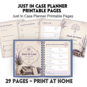 May include: A set of printable planner pages titled Just in Case Planner, featuring lavender floral illustrations, a tree graphic, and sections for Favorite Memories, Treasures & Heirlooms, People to Call, and Banks & Financial Accounts with 29 pages.