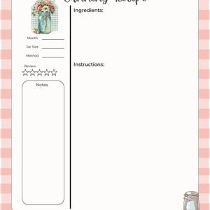May include: A canning recipe sheet with a pink and white gingham pattern border. The sheet includes sections for ingredients, instructions, and notes. A decorative image of a mason jar filled with flowers is on the left side. The words "Canning Recipe" are at the top.