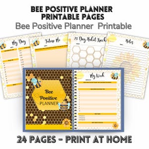 Könnte beinhalten: Ein druckbarer Planer mit einem Bienenthema. Das Cover zeigt ein Wabenmuster und die Worte "Bee Positive Planner". Im Inneren enthalten die Seiten Tages-, Wochen- und Gewohnheits-Tracking-Layouts. Das Design beinhaltet Bienen, Sonnenblumen und einen blauen Rand.