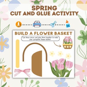 May include: A spring-themed craft activity sheet with the text "SPRING CUT AND GLUE ACTIVITY" and "BUILD A FLOWER BASKET". The sheet includes cut-out shapes for a flower basket, flowers, and a bow, with instructions to cut and glue the pieces.