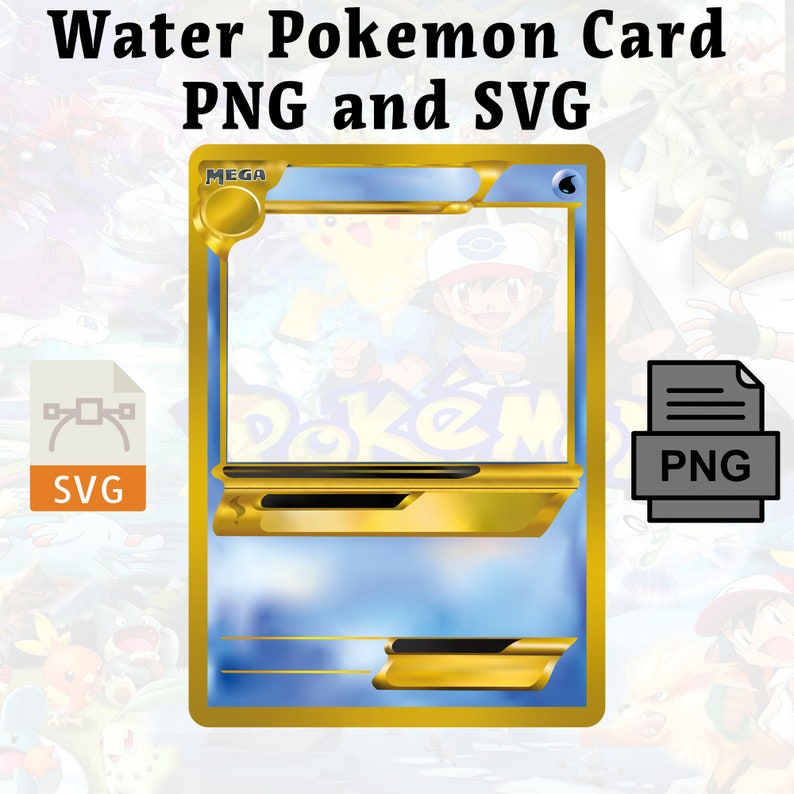 Water Pokemon Card Template Customizable SVG PNG For Birthday Water Pokemon Card Template Customizable SVG PNG For Birthday