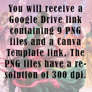 Puede incluir: Texto superpuesto sobre un fondo de fantas&iacute;a colorido con un mensaje sobre la recepci&oacute;n de un enlace de Google Drive que contiene 9 archivos PNG y un enlace de plantilla de Canva. Los archivos PNG tienen una resoluci&oacute;n de 300 dpi.