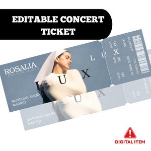 May include: A digital concert ticket design featuring the artist Rosalía. The ticket has a light blue background with the artist's name and venue details. The text "EDITABLE CONCERT TICKET" is at the top. A digital item warning is at the bottom.