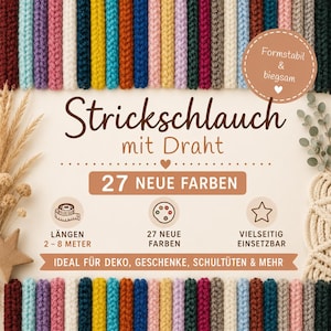 Könnte beinhalten: Eine Sammlung von siebenundzwanzig farbigen Strickschläuchen mit Drahtkern, in Reihen angeordnet. Der Text lautet Strickschlauch mit Draht, 27 NEUE FARBEN, LÄNGEN 2-8 METER, 27 NEUE FARBEN, VIELSEITIG EINSETZBAR, IDEAL FÜR DEKO, GESCHENKE, SCHULTÜTEN & MEHR.