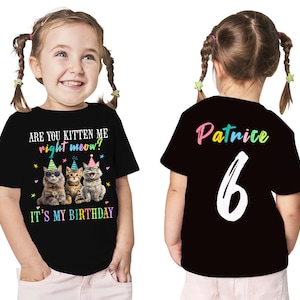 Cat Birthday Shirt Cute Cat Birthday TShirt Are You Kitten Me Birthday T-Shirts Girls Birthday Kitten Cat Birthday Party Outfit Kid Birthday