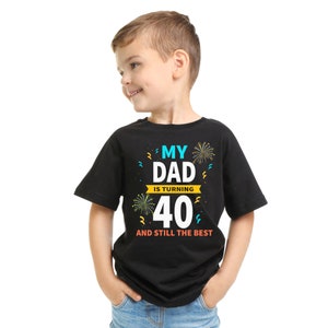 My daddy Is 40 And Still Cool Shirt, Gift For Dad, Father&#39;s Day Shirt, 40 Birthday, Dad Birthday Shirt, Vintage Dad Shirt, Gift From Kids