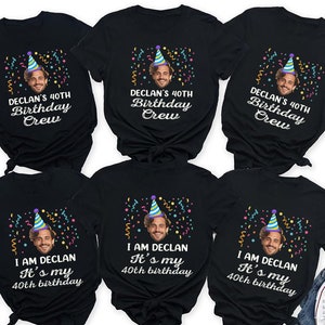 Personalized Funny 40th Birthday Shirt, Custom Funny Face Photo T Shirt, Birthday Matching Shirts, Custom 40th Birthday Shirts
