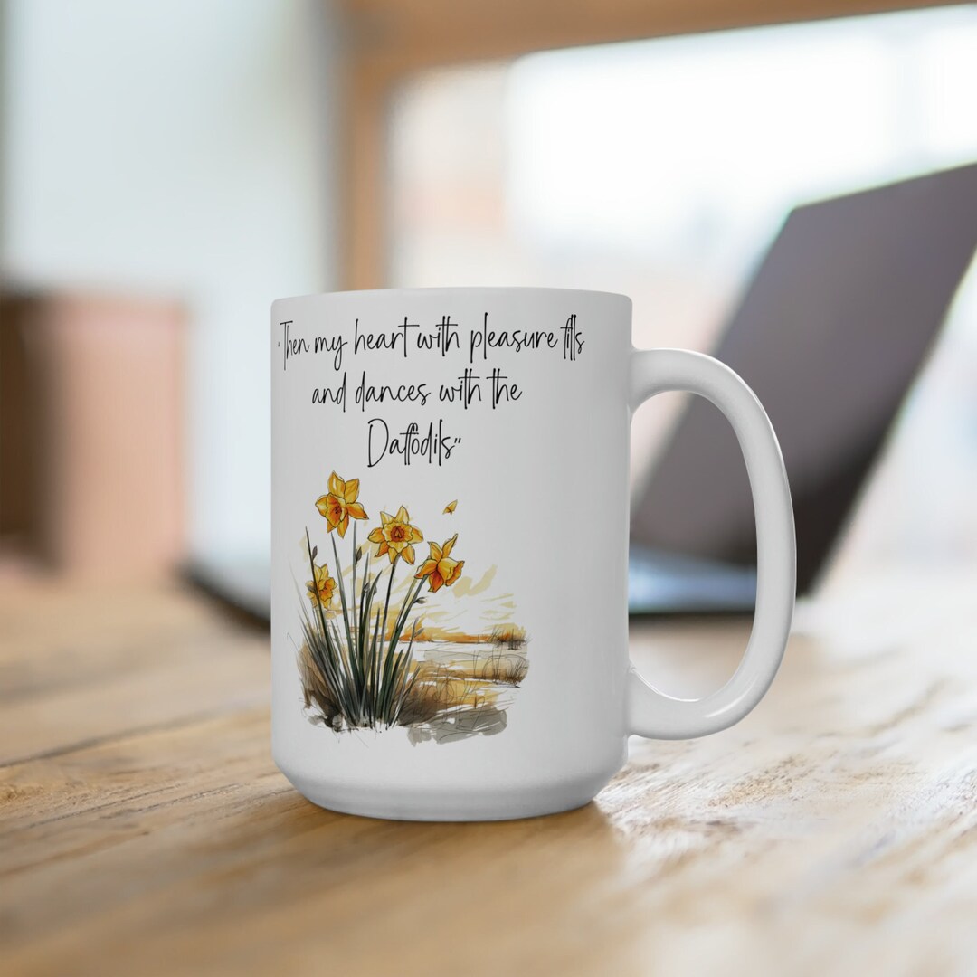 Then My Heart With Pleasure Fills and Dances With the Daffodils Mug, Wordsworth Mug, Classics