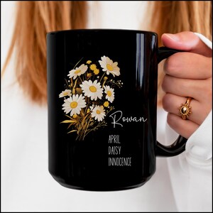 April Birth Flower Mug Personalized, Birth Flower Gifts, Birth Flower Cup, Birth Flower Gifts For Women, Birth Flower Coffee Mug Cup