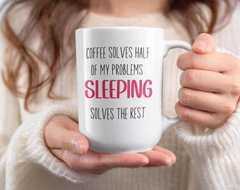 Funny Coffee Sleeping Mug, Coffee Lover Gift