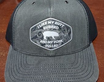 I like my Butt Rubbed and my Pork Pulled hat