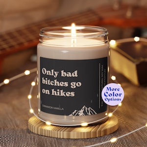 Only Bad Bitches Go On Hikes Candle - Gift For Hiker, National Parks Hiking Candle, Funny Hiking Decor, Hiking Couples Gift, Hike lover gift