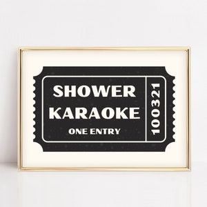 Shower Karaoke Ticket Art | Digital Download | Cream & Black | Funny Printable Art Posters for Bathroom | Retro Shower Singing Decor