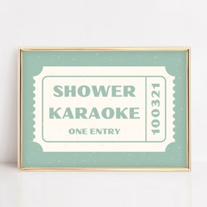 Shower Karaoke Ticket Art | Digital Download | Sage Green & Cream | Funny Printable Art Posters for Bathroom | Retro Shower Singing Decor