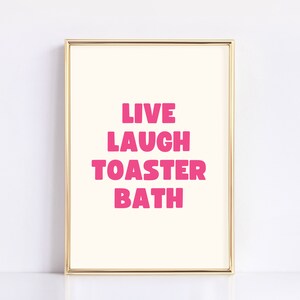 Live Laugh Toaster Bath Quote Art | Digital Download | Cream & Pink | Funny Printable Art Posters for Bathroom | Sarcastic Gifts for Her