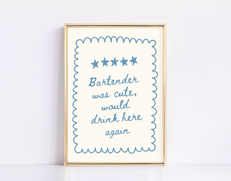 Bartender Was Cute Would Drink Here Again Quote Art Digital Download