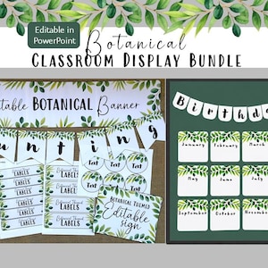 May include: A botanical classroom display bundle featuring an editable banner, bunting, labels, and a birthday chart. The set includes white paper items with green leaf illustrations and black text. The birthday chart displays months from January to December.