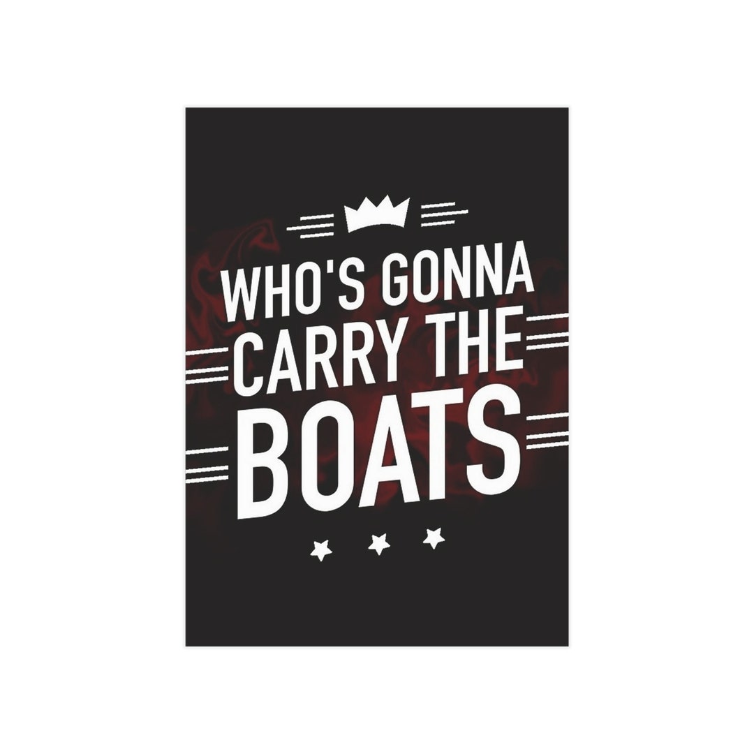 Goggins Who's Going To Carry The Boats David Goggins Who's Gonna Carry the Boats Poster - Etsy Australia