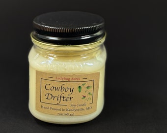 Cowboy Drifter / Soy Candle / 7 oz / Hand Poured / Mason Jar / Quality Candles/ TikTok Candle/ Candles for Men / Man Candles / Masculine