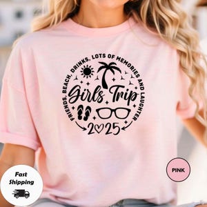 Girls Trip 2025 Shirt, Girls Vacation Shirt, Summer Vacation Shirt, Weekend Trip Shirt, Custom Girls Trip Shirt, Summer Trip Shirt, Trip Tee