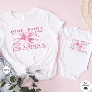 Pink Pony Club Tshirt, I&#39;m Gonna Keep On Dancing Shirt, Lesbian Pony Shirt, Keep On Dancing Tee, Western Princess Tour, Pink Pony Girl Shirt