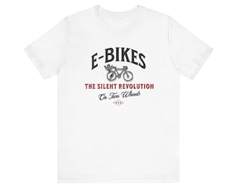 E-bike - de stille revolutie - uniseks jersey T-shirt met korte mouw, liefhebbers van elektrische fietsen, liefhebber van elektrische fietsen, cadeau voor haar, cadeau voor hem