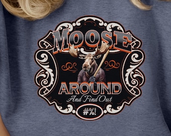 Sudadera Moose Around, amantes de la naturaleza, camping, amantes de los alces, cazadores, alces sarcásticos, alces divertidos, regalo para él