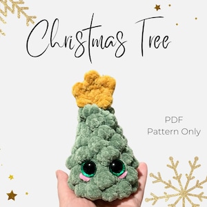 May include: A green and yellow crocheted Christmas tree plush toy with googly eyes. The toy is being held in a hand. The text "Christmas Tree" is written above the toy and "PDF Pattern Only" is written below the toy.