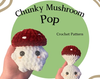 Chunky Mushroom Pop haakpatroon PDF - Amigurumi patroon, dieren, dik garen, pop, speelgoed, pluche, fidget speelgoed, haakpops, poppables