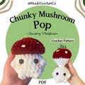 Chunky Mushroom Pop Crochet Pattern PDF - Amigurumi Pattern, Animals, Chunky Yarn, Doll, Toys, Plush, fidget toys, crochet pops, poppables