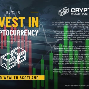 How To Invest In Cryptocurrency: The Ultimate Beginners Guide