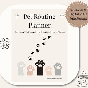 May include: A pet routine planner with the title "Pet Routine Planner" and paw print graphics. The planner includes sections for feeding, walking, grooming, and health. A coffee cup with a heart design is in the lower right corner.