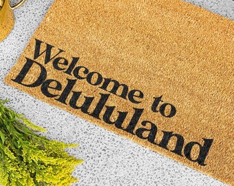 Fußmatte Kokos Welcome to Delululand - Delulu Türmatte - delusional