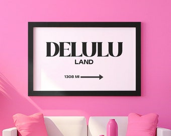 Leinwand 100 x 70 Delululand Wandbild delusional delulu Print