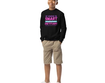 Natürlich bin ich schlau, meine Eltern sind Diätetiker Jugend Rundhals-Sweatshirt