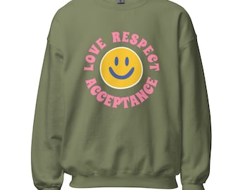 Liebe, Respekt, Akzeptanz Unisex Sweatshirt | Herbst Sweatshirt für Frauen | Herbst Outfit für Frau | Selbstliebe | Body Positivity Sweatshirt