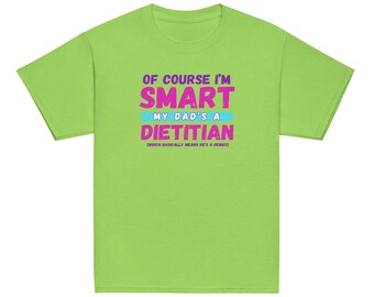 Natürlich bin ich ein Diätetiker Jugend-klassisches T-Shirt Smart My Dad