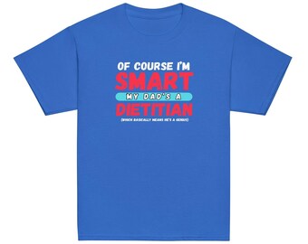 Natürlich bin ich ein Diätetiker Jugend-klassisches T-Shirt Smart My Dad