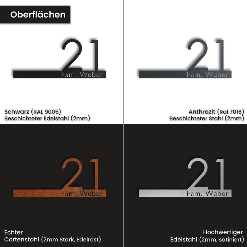 May include: Four different house number signs with the number 21 and the text "Fam. Weber". The signs are made of black, anthracite, corten steel, and brushed stainless steel. Each sign is 2 mm thick.