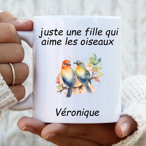 Juste une fille qui aime les oiseaux, tasse à café personnalisée, mug personnalisé avec nom pour fille, femme, amie, copine, en français